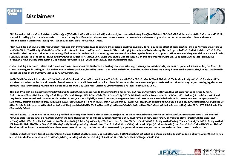 Disclaimers ETFs are redeemable only in Creation Unit size aggregations and may not be