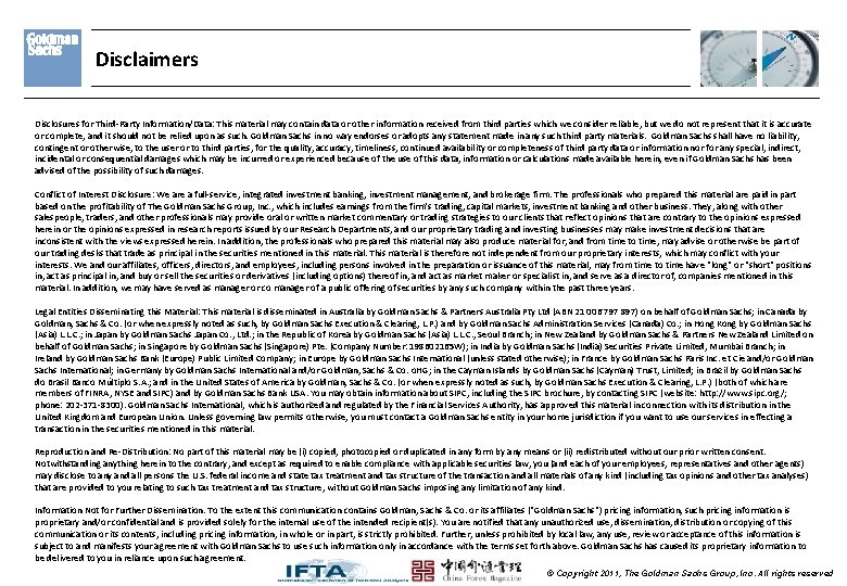 Disclaimers Disclosures for Third-Party Information/Data: This material may contain data or other information received