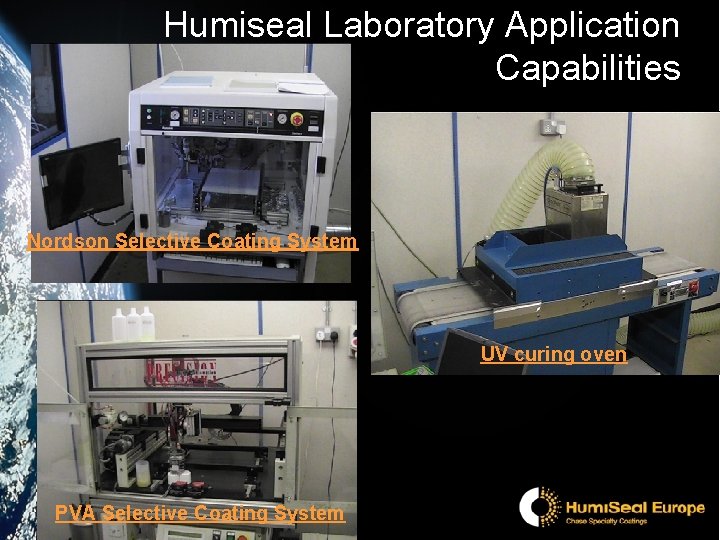 Humiseal Laboratory Application Capabilities Nordson Selective Coating System UV curing oven PVA Selective Coating