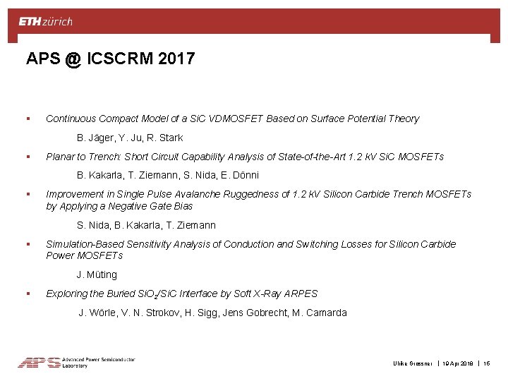 APS @ ICSCRM 2017 § Continuous Compact Model of a Si. C VDMOSFET Based