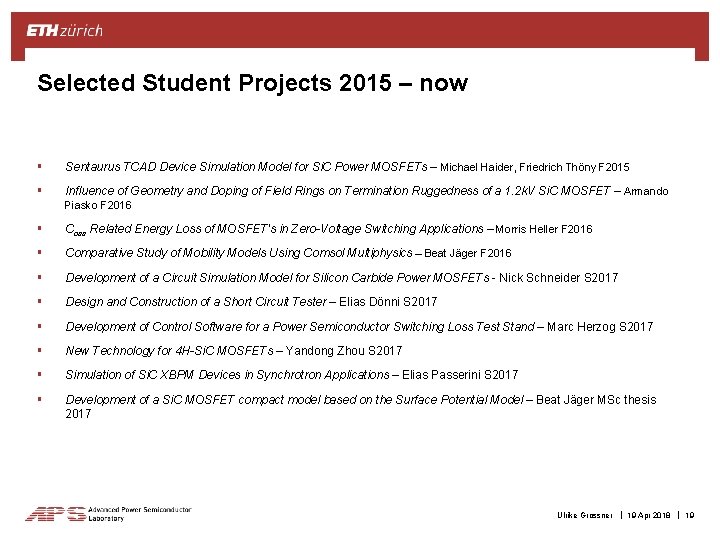 Selected Student Projects 2015 – now § Sentaurus TCAD Device Simulation Model for Si.