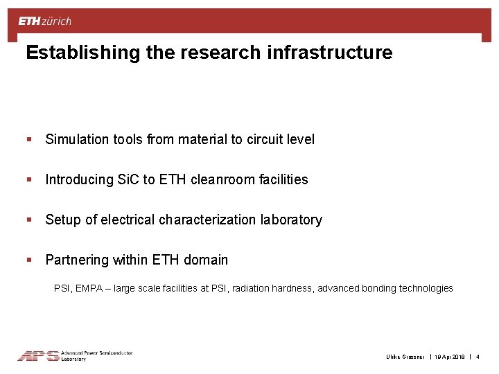 Establishing the research infrastructure § Simulation tools from material to circuit level § Introducing
