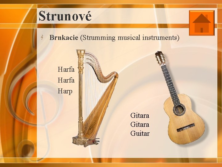 Strunové Brnkacie (Strumming musical instruments) Harfa Harp Gitara Guitar 