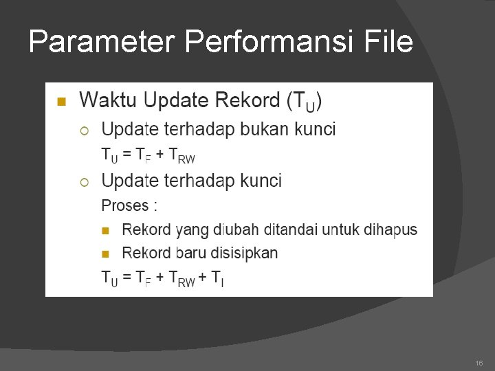 Parameter Performansi File 16 