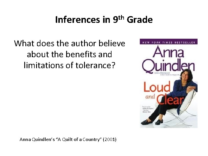 Inferences in 9 th Grade What does the author believe about the benefits and