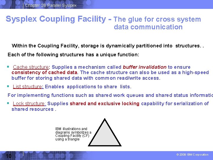 Chapter 2 B Parallel Syslpex Sysplex Coupling Facility - The glue for cross system