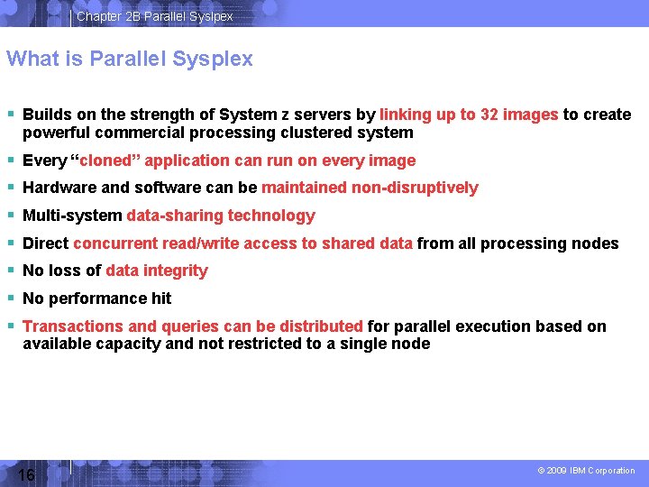 Chapter 2 B Parallel Syslpex What is Parallel Sysplex Builds on the strength of