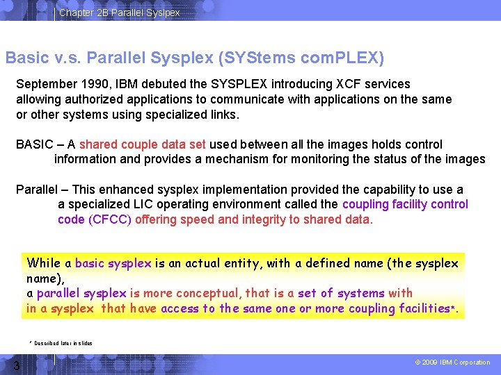 Chapter 2 B Parallel Syslpex Basic v. s. Parallel Sysplex (SYStems com. PLEX) September