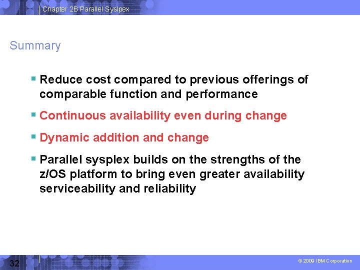 Chapter 2 B Parallel Syslpex Summary Reduce cost compared to previous offerings of comparable