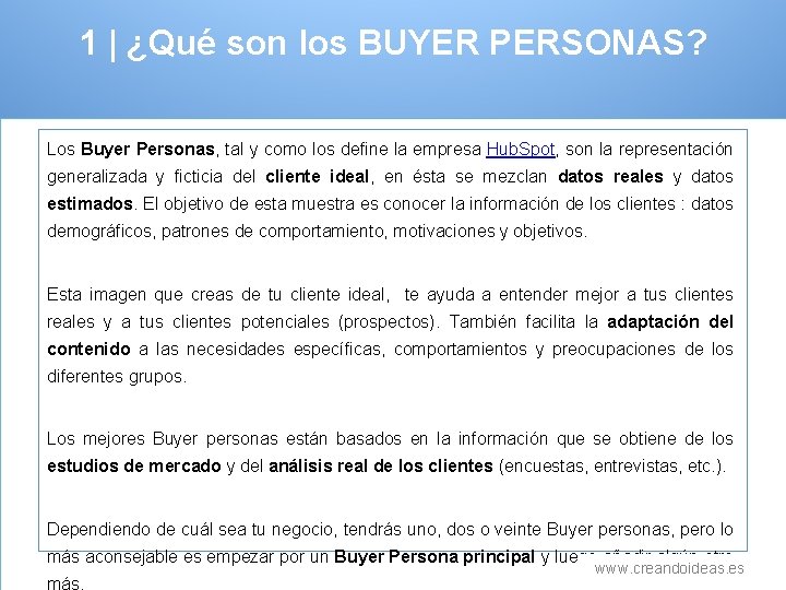 1 | ¿Qué son los BUYER PERSONAS? Los Buyer Personas, tal y como los