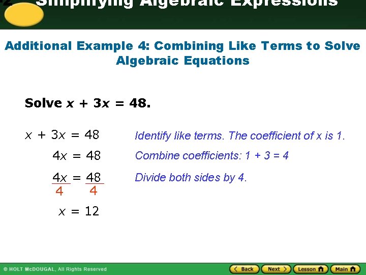 -2 Simplifying Algebraic Expressions Additional Example 4: Combining Like Terms to Solve Algebraic Equations