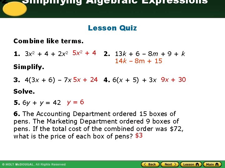 -2 Simplifying Algebraic Expressions Lesson Quiz Combine like terms. 1. 3 x 2 +