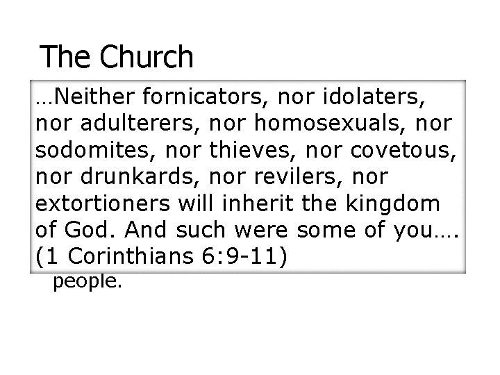 The Church …Neither fornicators, nor idolaters, • And Established bythe Paulchief ruler of the