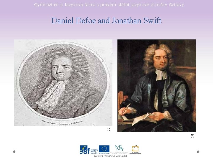 Gymnázium a Jazyková škola s právem státní jazykové zkoušky Svitavy Daniel Defoe and Jonathan