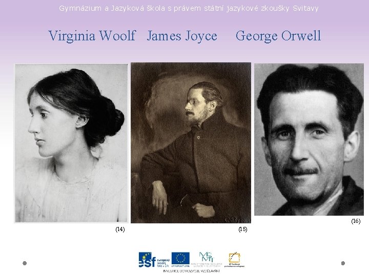 Gymnázium a Jazyková škola s právem státní jazykové zkoušky Svitavy Virginia Woolf James Joyce
