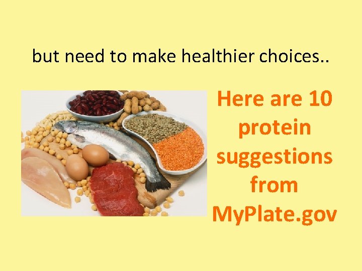 but need to make healthier choices. . Here are 10 protein suggestions from My.
