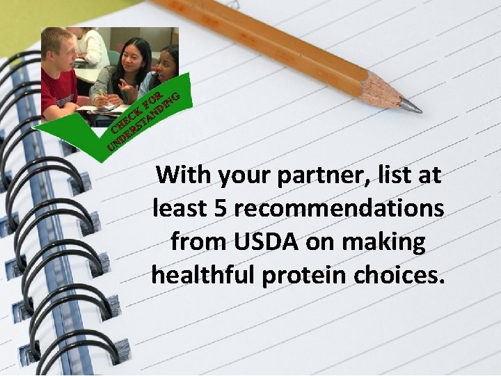 With your partner, list at least 5 recommendations from USDA on making healthful protein