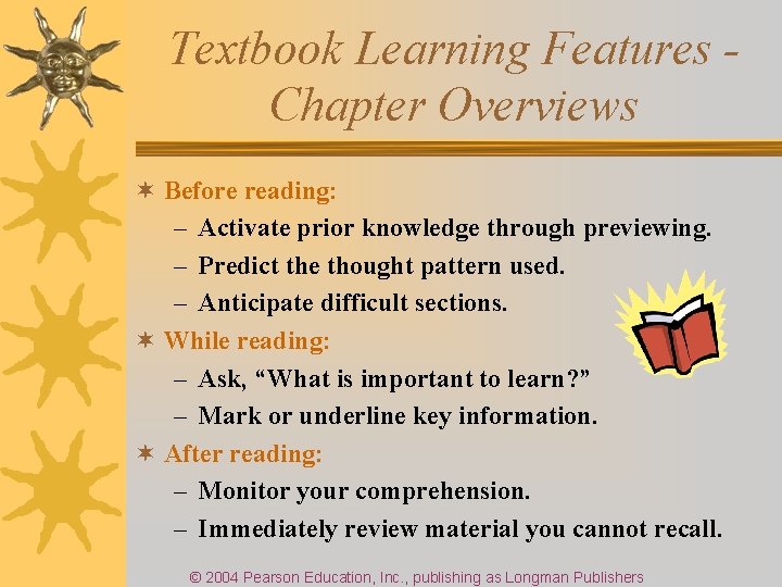 Textbook Learning Features Chapter Overviews ¬ Before reading: – Activate prior knowledge through previewing.