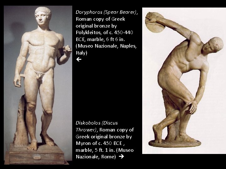 Doryphoros (Spear Bearer), Roman copy of Greek original bronze by Polykleitos, of c. 450