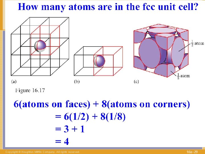 Copyright © Houghton Mifflin Company. All rights reserved. 16 a– 29 