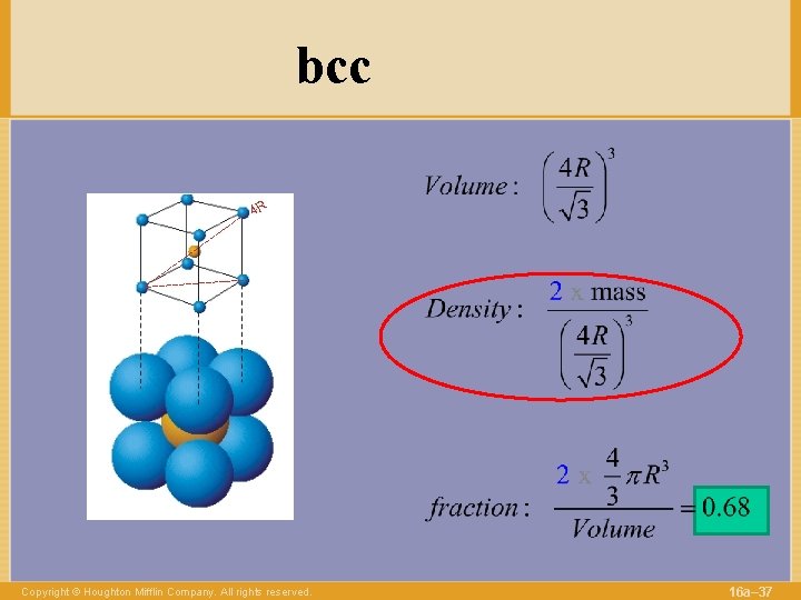 bcc Copyright © Houghton Mifflin Company. All rights reserved. 16 a– 37 