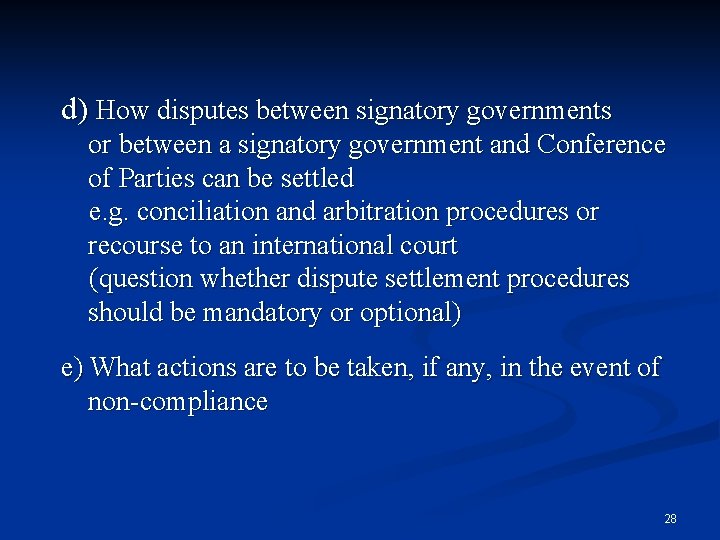 d) How disputes between signatory governments or between a signatory government and Conference of
