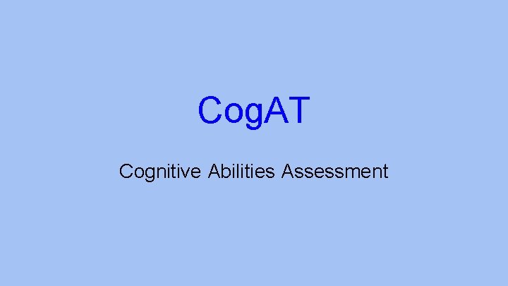 Cog. AT Cognitive Abilities Assessment 