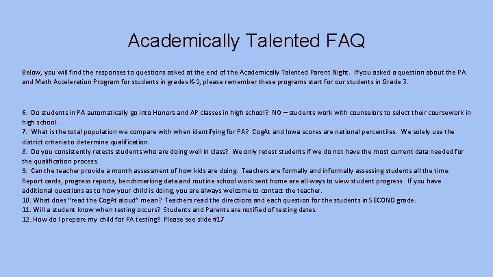 Academically Talented FAQ Below, you will find the responses to questions asked at the