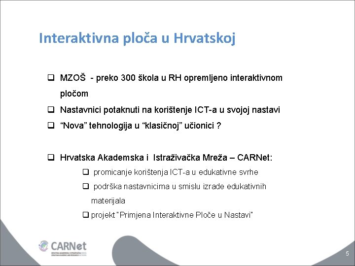 Interaktivna ploča u Hrvatskoj q MZOŠ - preko 300 škola u RH opremljeno interaktivnom