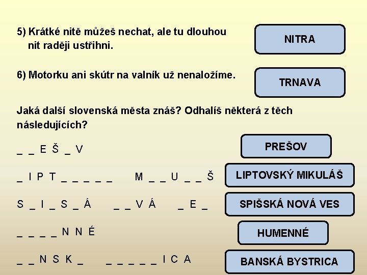 5) Krátké nitě můžeš nechat, ale tu dlouhou nit raději ustřihni. 6) Motorku ani