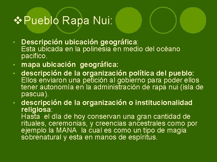 v. Pueblo Rapa Nui: Descripción ubicación geográfica: Esta ubicada en la polinesia en medio