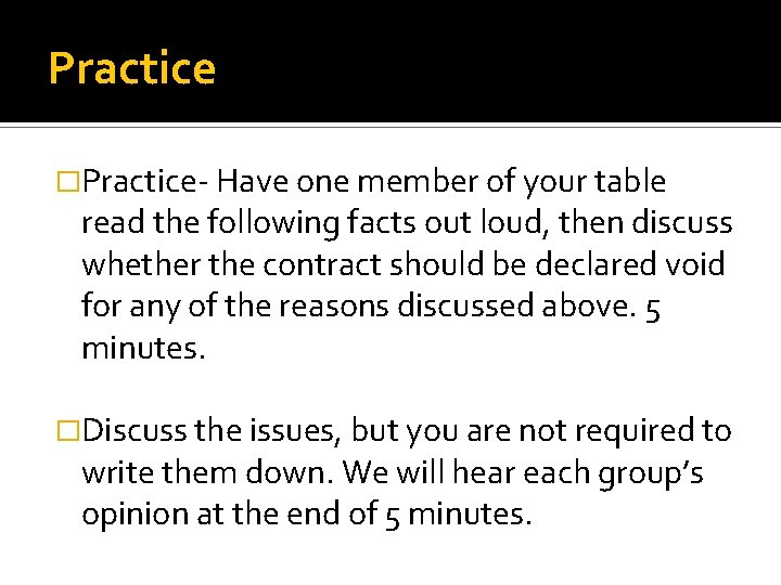 Practice �Practice- Have one member of your table read the following facts out loud,