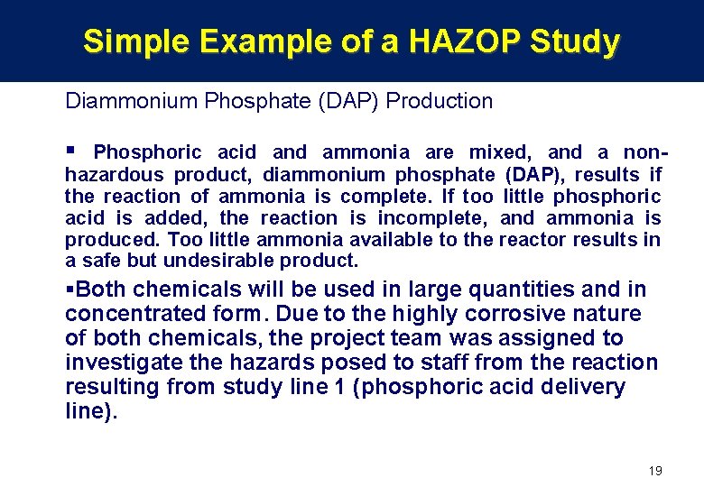 Simple Example of a HAZOP Study Diammonium Phosphate (DAP) Production § Phosphoric acid and