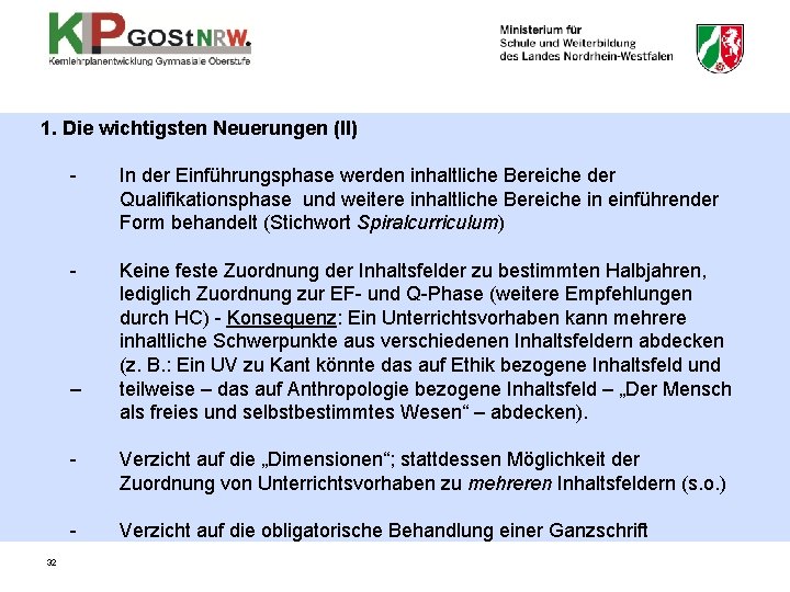 1. Die wichtigsten Neuerungen (II) - In der Einführungsphase werden inhaltliche Bereiche der Qualifikationsphase