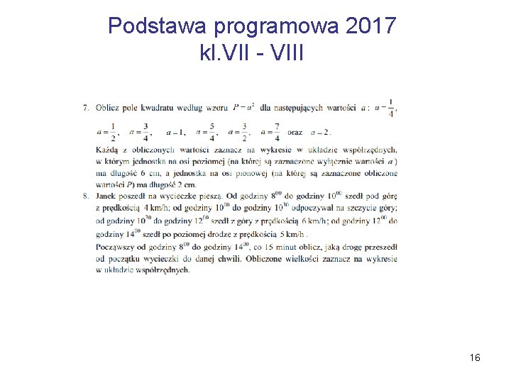 Podstawa programowa 2017 kl. VII - VIII 16 
