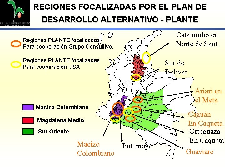 REGIONES FOCALIZADAS POR EL PLAN DE DESARROLLO ALTERNATIVO - PLANTE Catatumbo en Norte de
