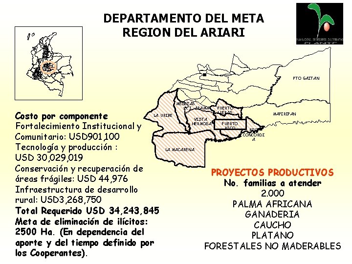 DEPARTAMENTO DEL META REGION DEL ARIARI PTO GAITAN MESETAS S. J. ARAMA PUERTO LLERAS