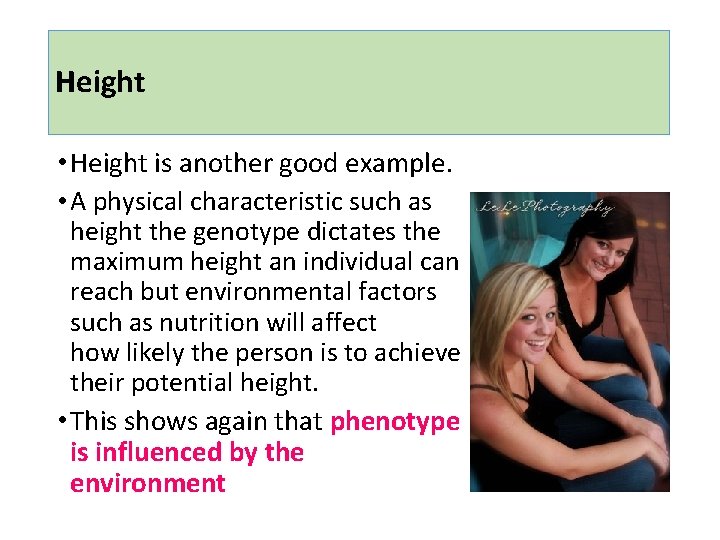 Height • Height is another good example. • A physical characteristic such as height