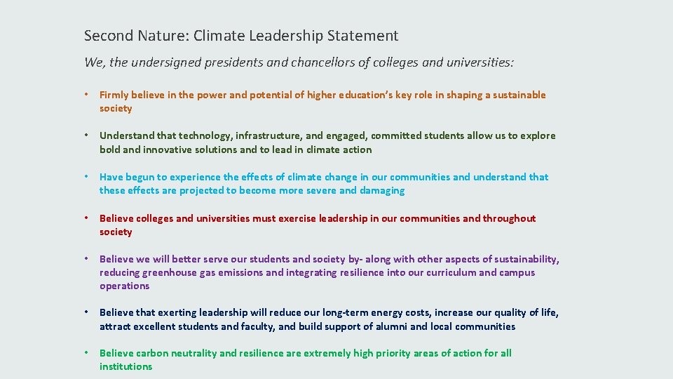 Second Nature: Climate Leadership Statement We, the undersigned presidents and chancellors of colleges and