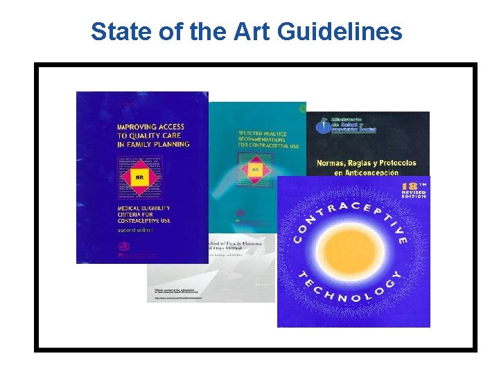 State of the Art Guidelines 