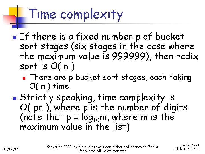 Time complexity n If there is a fixed number p of bucket sort stages