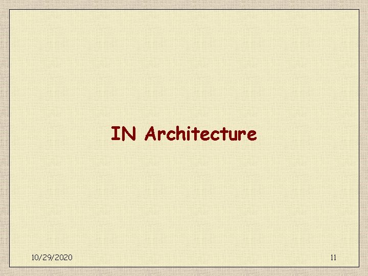 IN Architecture 10/29/2020 11 