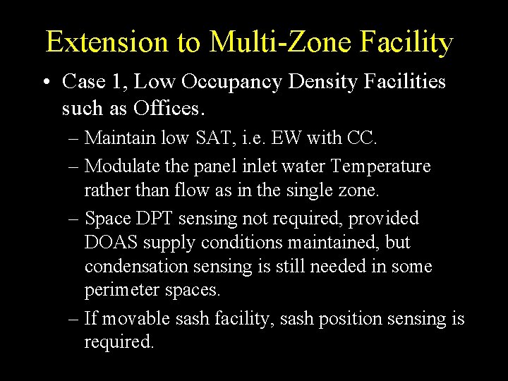 Extension to Multi-Zone Facility • Case 1, Low Occupancy Density Facilities such as Offices.