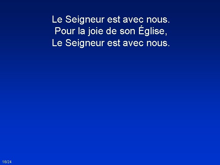 Le Seigneur est avec nous. Pour la joie de son Église, Le Seigneur est