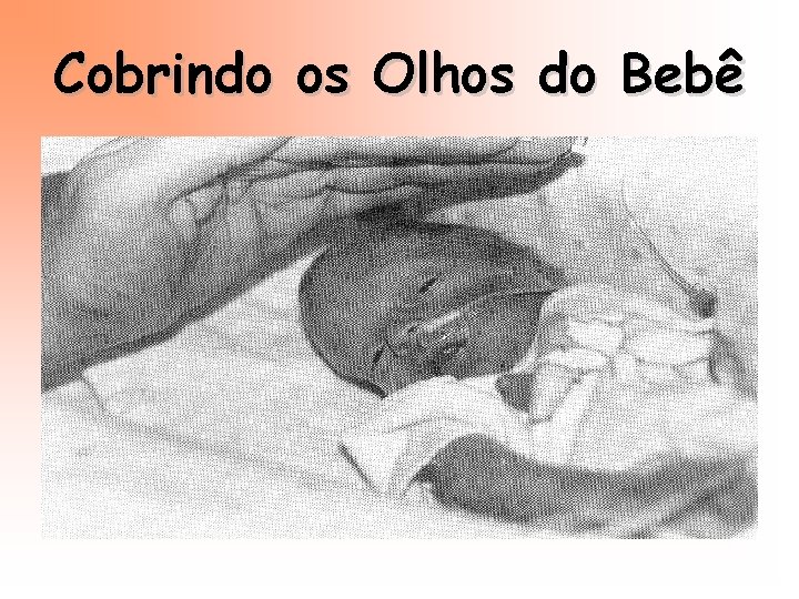 Cobrindo os Olhos do Bebê 