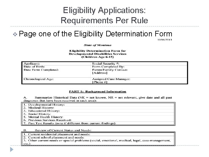 Eligibility Applications: Requirements Per Rule v Page one of the Eligibility Determination Form 
