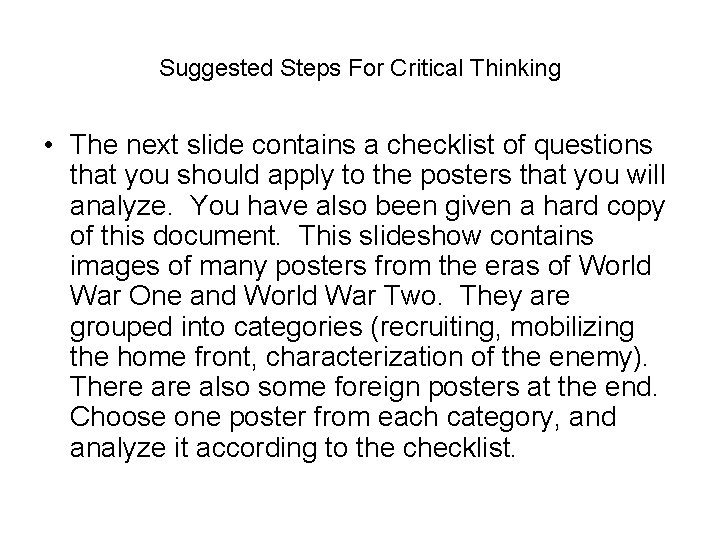 Suggested Steps For Critical Thinking • The next slide contains a checklist of questions