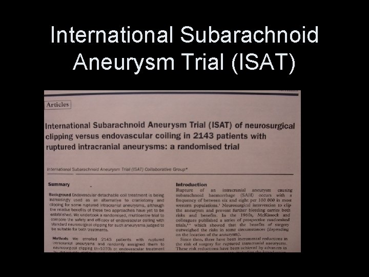 International Subarachnoid Aneurysm Trial (ISAT) 