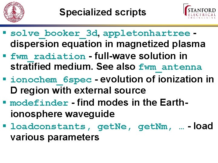 Specialized scripts solve_booker_3 d, appletonhartree dispersion equation in magnetized plasma fwm_radiation - full-wave solution