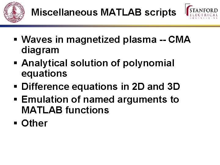 Miscellaneous MATLAB scripts Waves in magnetized plasma -- CMA diagram Analytical solution of polynomial